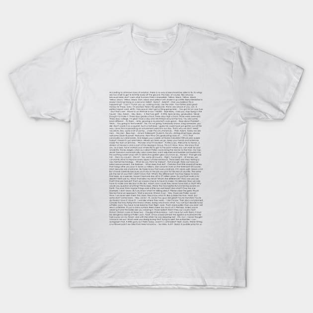 Bee Movie Script T-Shirt by diazlesmana